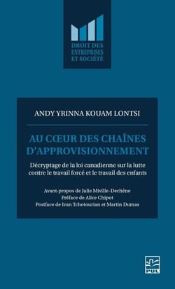 Au cœur des chaînes d’approvisionnement - Décryptage de la loi canadienne sur la lutte contre le travail forcé et le travail des enfants