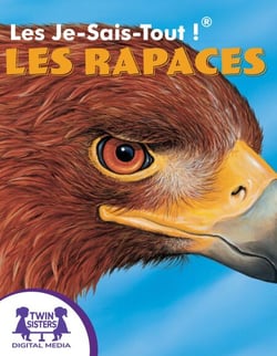 Les Je-Sais-Tout !® Les Rapaces
