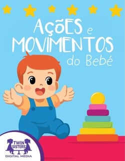 Ações e Movimentos do Bebê
