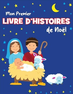 Mon Premier Livre d'Histoires de Noël
