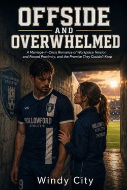 Offside and Overwhelmed - A Marriage-in-Crisis Romance of Workplace Tension and Forced Proximity, and the Promise They Couldn't Keep