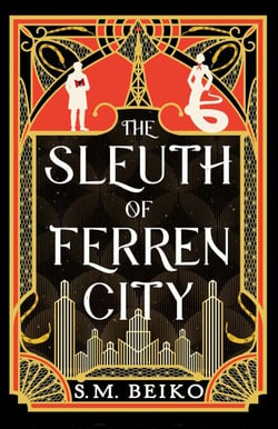 The Sleuth of Ferren City - The Brindlewatch Quintet, Book Three