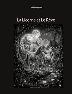 La Licorne et Le Rêve