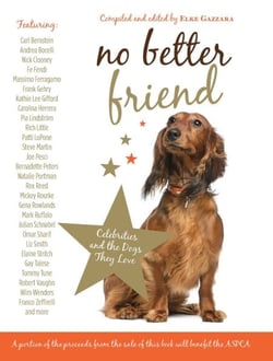 No Better Friend - Celebrities and the Dogs They Love