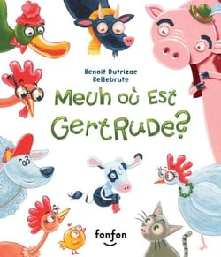 Meuh où est Gertrude ? - Collection Histoires de rire
