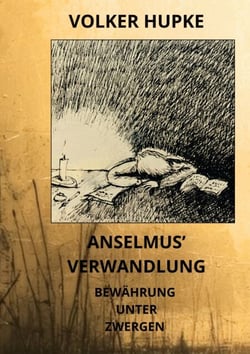 Anselmus´ Verwandlung - Bewährung unter Zwergen und Tieren