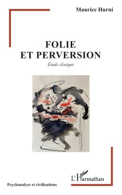 Folie et perversion - Étude clinique