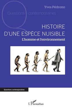 Histoire d'une espèce nuisible - L’homme et l’environnement