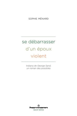 Se débarrasser d'un époux violent - Indiana de George Sand, un roman des possibles