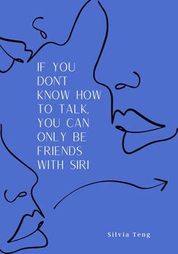 If You Don't Know How to Talk, You Can Only Be Friends with Siri