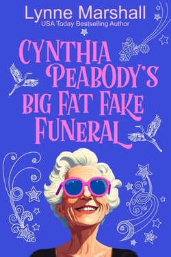 Cynthia Peabody's Big Fat Fake Funeral - Cynthia Peabody, #2