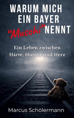Warum mich ein Bayer "Muschi" nennt - Ein Leben zwischen Härte, Humor und Herz