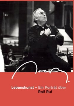 Lebenskunst - Ein Porträt über Rolf Ruf