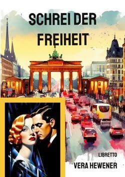 Schrei der Freiheit - Libretto