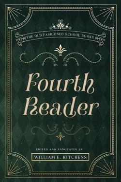 Fourth Reader - Old Fashioned History Publishing