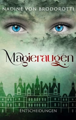 Magieraugen - Entscheidungen