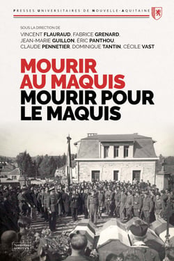 Mourir au maquis - Mourir pour le maquis