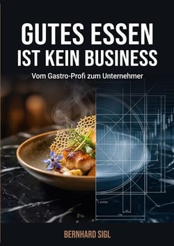 Gutes Essen ist kein Business - Woran Gastronomen scheitern  und wie System-Denker mit Smart Casual und Psychologie skalieren, ohne sich zu verbrennen