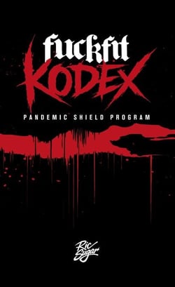 fuckfit KODEX - PANDEMIC SHIELD PROGRAM