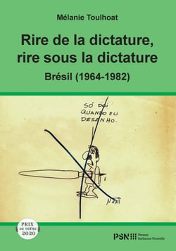 Rire de la dictature, rire sous la dictature - Brésil (1964-1982)