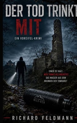 Der Tod trinkt mit - Ein Voreifel-Krimi