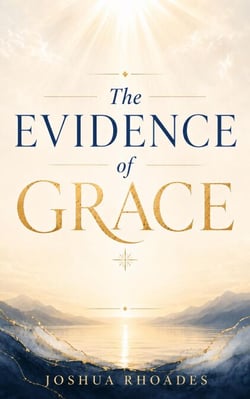 The Evidence of Grace