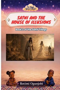 Satni and the House of Illusions - The Magic Story Cloud, #38