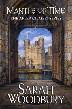 Mantle of Time - The After Cilmeri Series, #20