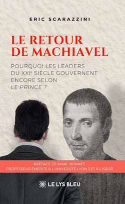 Le retour de Machiavel - Pourquoi les leaders du XXIe siècle gouvernent encore selon Le Prince ?