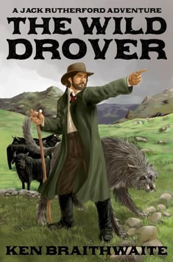 The Wild Drover - Jack Rutherford Adventures, #1