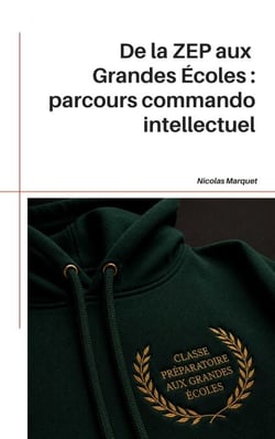De la ZEP aux Grandes Écoles : parcours commando intellectuel