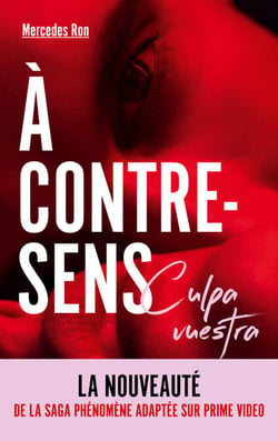 À contre-sens - Culpa vuestra -  La nouveauté de la saga phénomène