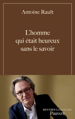L'homme qui était heureux sans le savoir