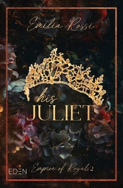 His Juliet T2 - Empire of Royals