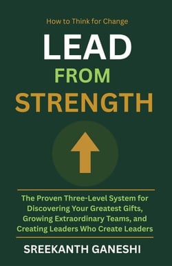Lead From Strength - How to Think for Change, #6