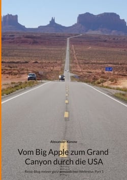 Vom Big Apple zum Grand Canyon durch die USA - Reise-Blog meiner ganz persönlichen Weltreise, Part 1