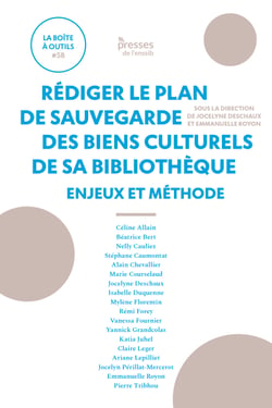 Rédiger le Plan de sauvegarde des biens culturels de sa bibliothèque - Enjeux et méthode