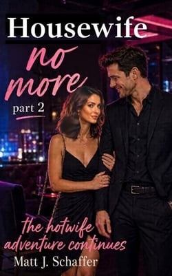 Housewife No More Part 2 - Housewife No More, #1