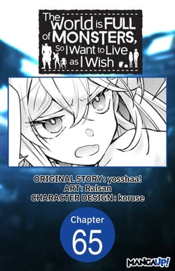 The World is Full of Monsters, So I Want to Live as I Wish #065
