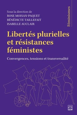 Libertés plurielles et résistances féministes - Convergences, tensions et transversalité