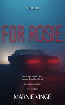 For Rosie - Dark and Twisty Psychological Thrillers, #2