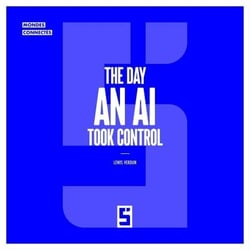 The Day an AI Took Control