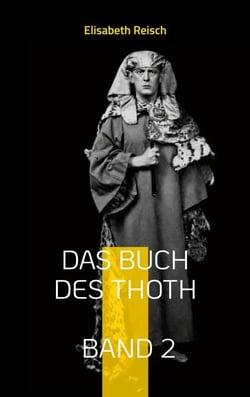 Das Buch des Thoth von Aleister Crowley - Band 2 - Die Karte und ihre Verwendung