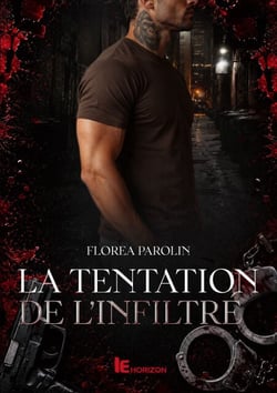 La Tentation de l’Infiltré - Une romance suspense interdite : Infiltration, Désir et Trahison