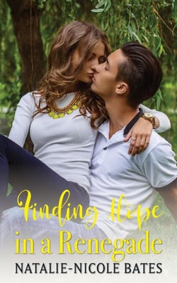 Finding Hope in a Renegade - Willow Creek Seasons of Love