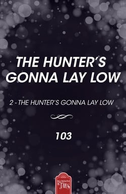 The Hunter’s Gonna Lay Low 2