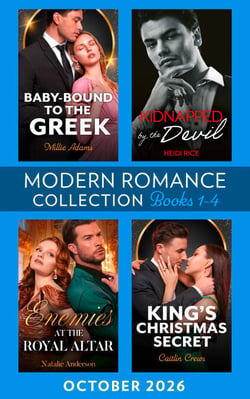 Modern Romance October 2026 Books 1-4 - Kidnapped by the Devil (Captive Mafia Seductions) / Baby-Bound to the Greek / Enemies at the Royal Altar / King's Christmas Secret
