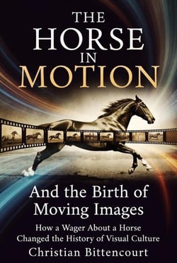Horse in Motion: the Birth of Moving Images - Photography, #1