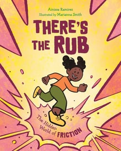 There's the Rub - The Hidden World of Friction
