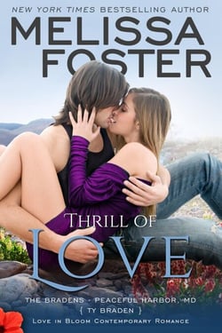 Thrill of Love (Love in Bloom: The Bradens at Peaceful Harbor, Book Six) - The Bradens at Peaceful Harbor, #6